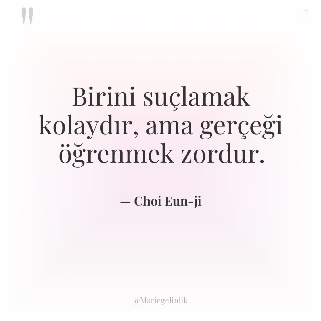 Birini suçlamak kolaydır, ama gerçeği öğrenmek zordur.
