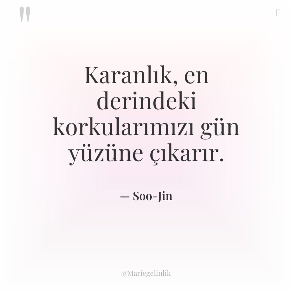 Karanlık, en derindeki korkularımızı gün yüzüne çıkarır.