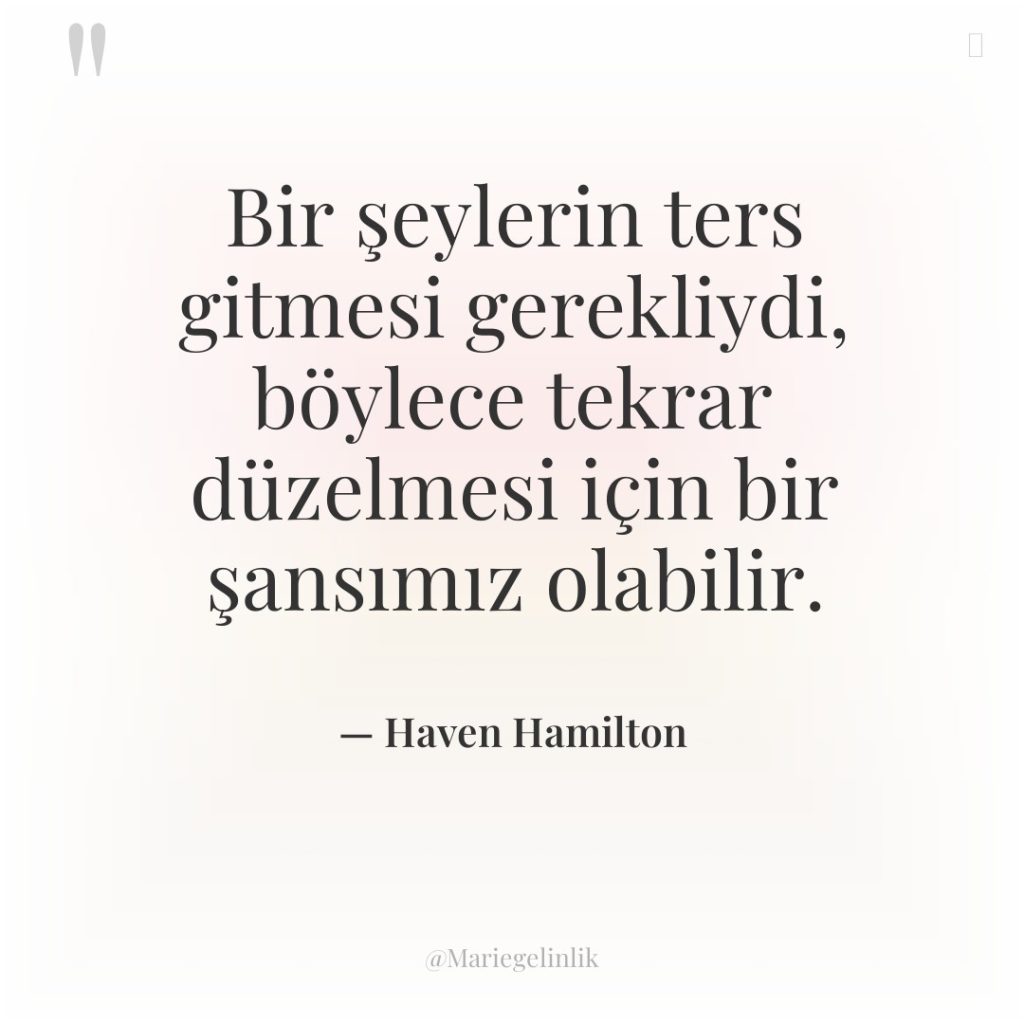 Bir şeylerin ters gitmesi gerekliydi, böylece tekrar düzelmesi için bir…