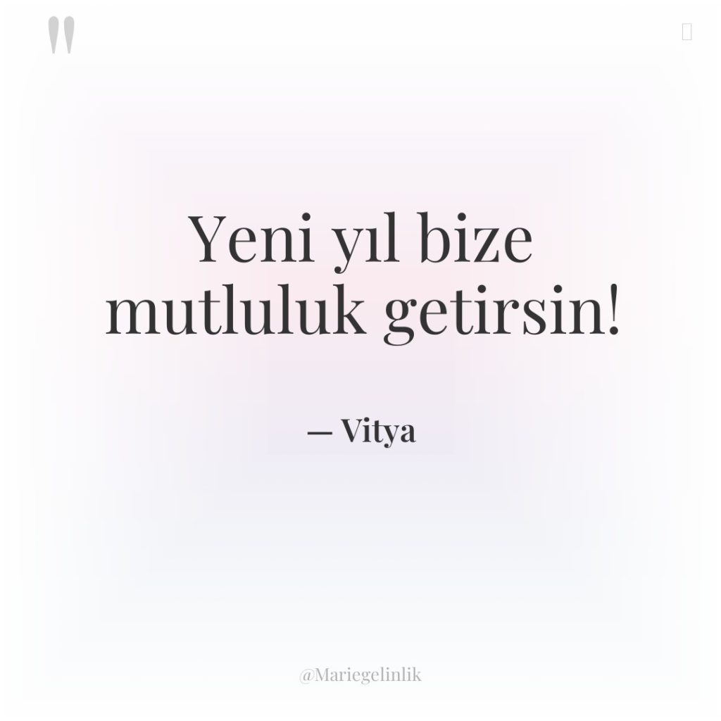 Yeni yıl bize mutluluk getirsin!