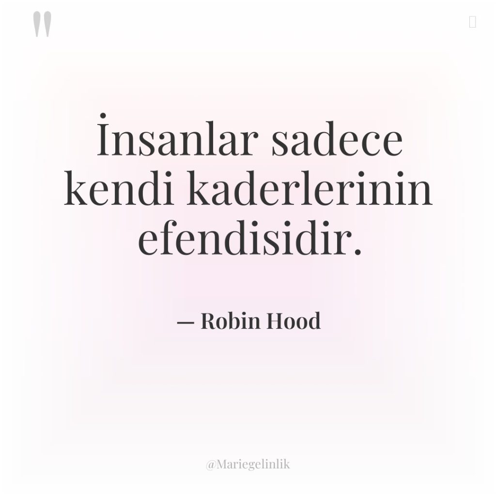 İnsanlar sadece kendi kaderlerinin efendisidir.