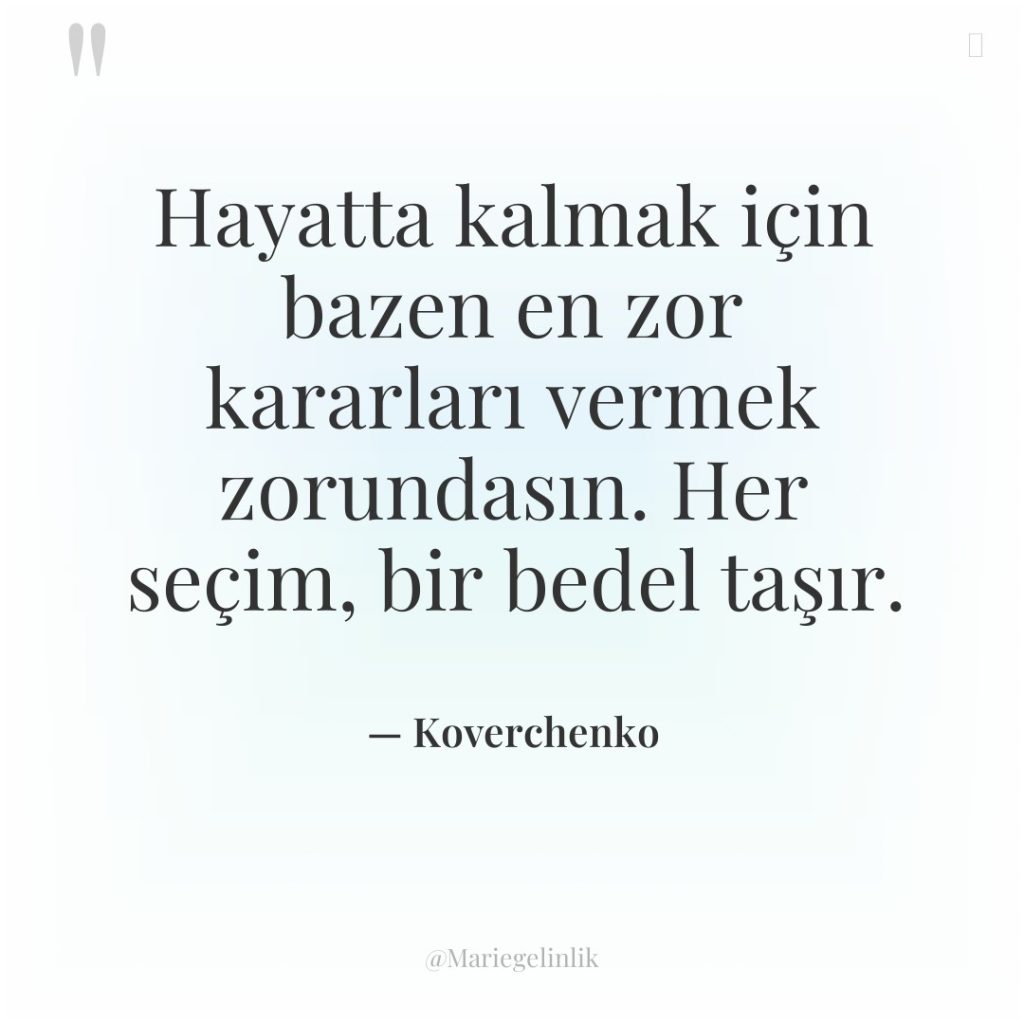 Hayatta kalmak için bazen en zor kararları vermek zorundasın. Her&hellip;