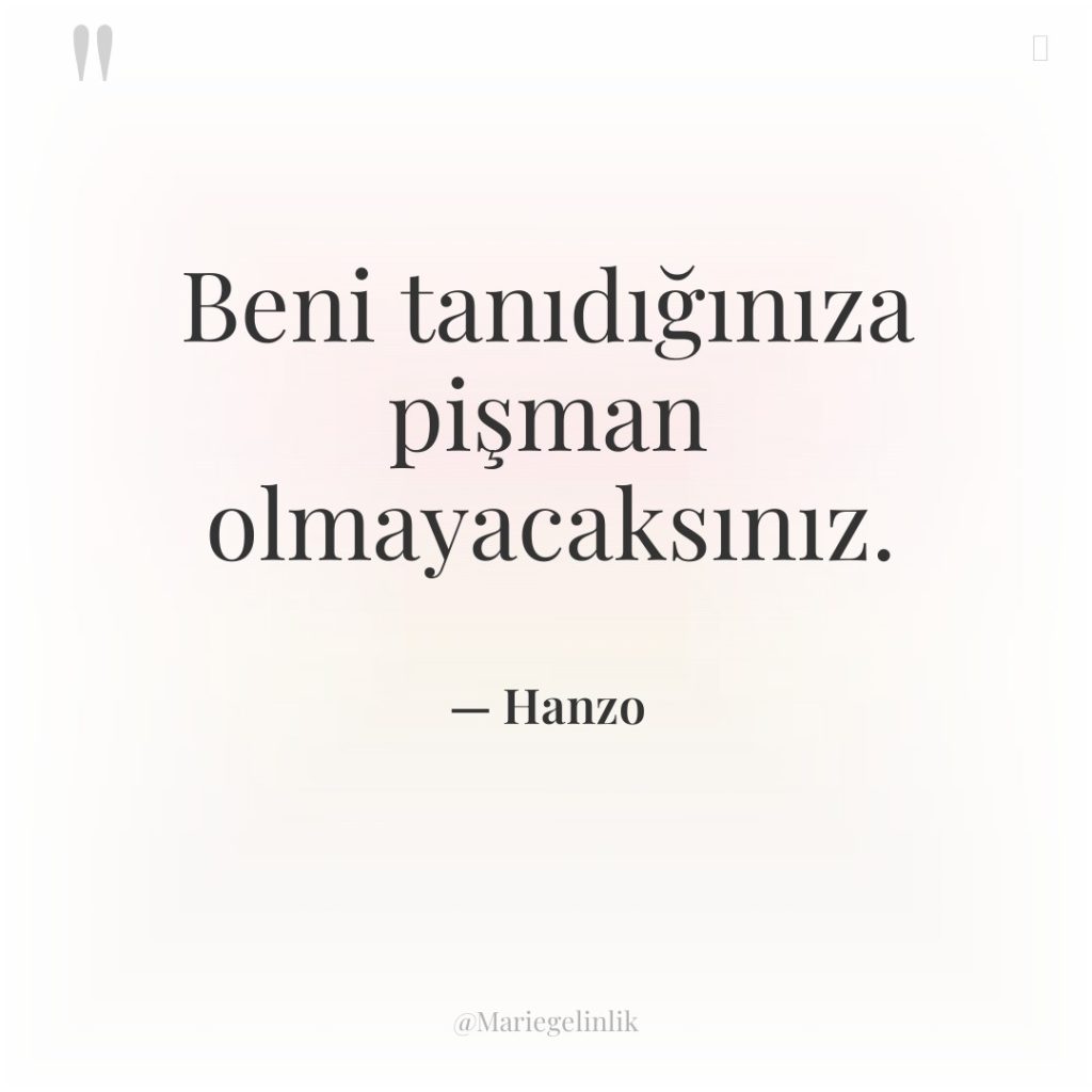 Beni tanıdığınıza pişman olmayacaksınız.