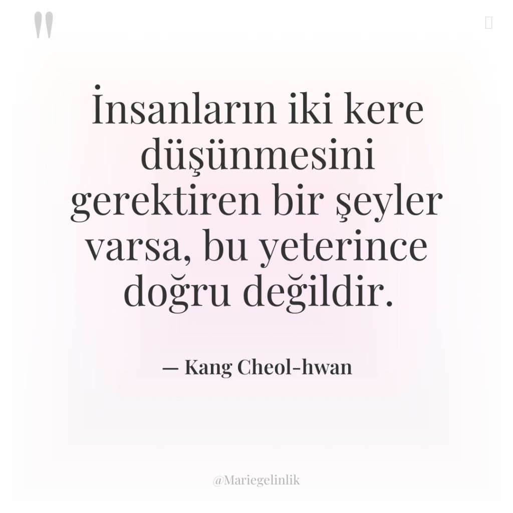 İnsanların iki kere düşünmesini gerektiren bir şeyler varsa, bu yeterince…