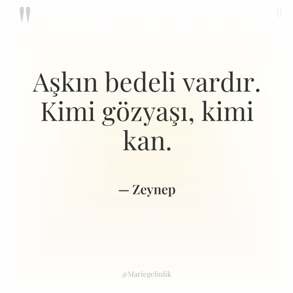 Aşkın bedeli vardır. Kimi gözyaşı, kimi kan.
