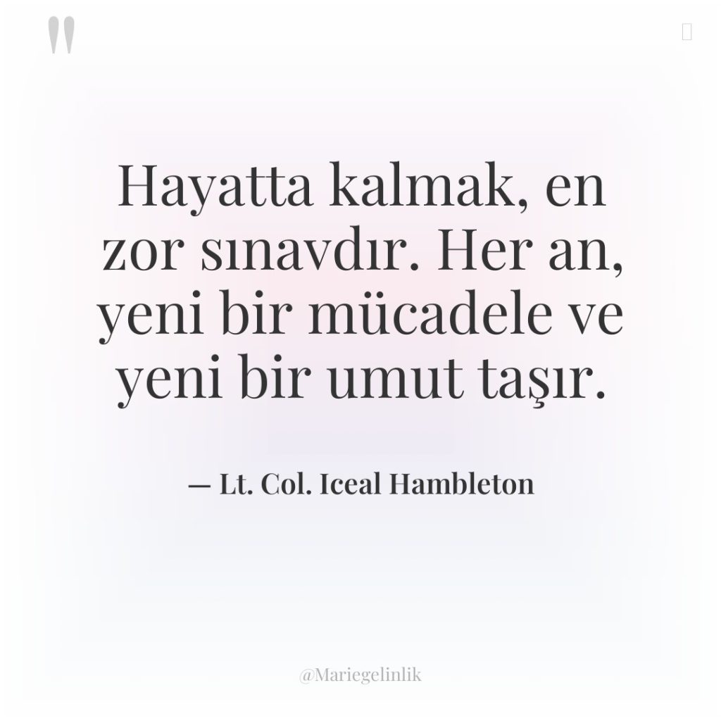 Hayatta kalmak, en zor sınavdır. Her an, yeni bir mücadele&hellip;
