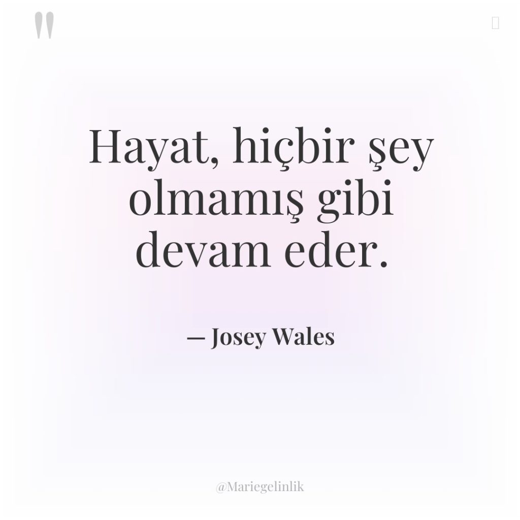 Hayat, hiçbir şey olmamış gibi devam eder.