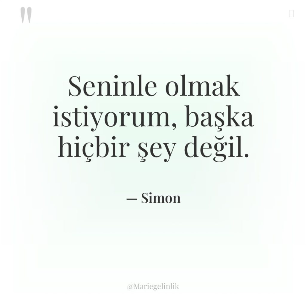 Seninle olmak istiyorum, başka hiçbir şey değil.