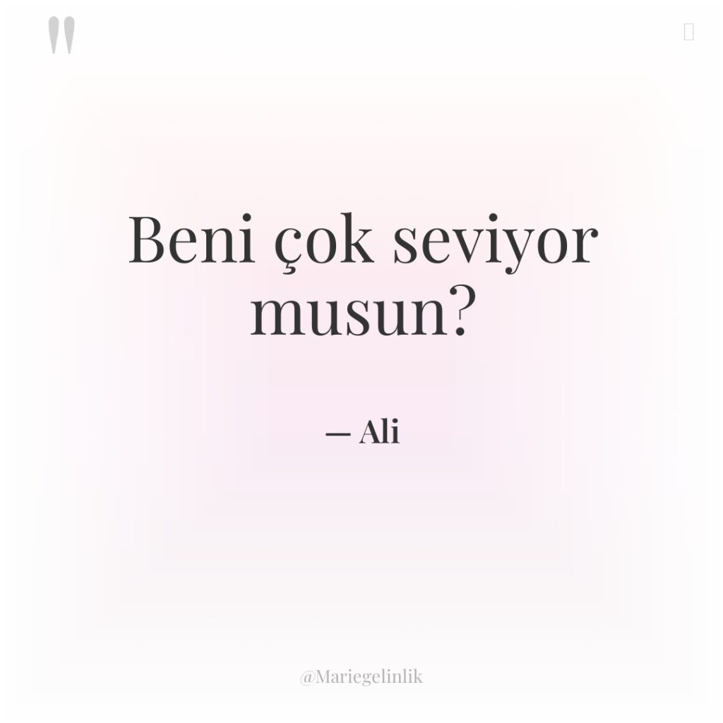 Beni çok seviyor musun?