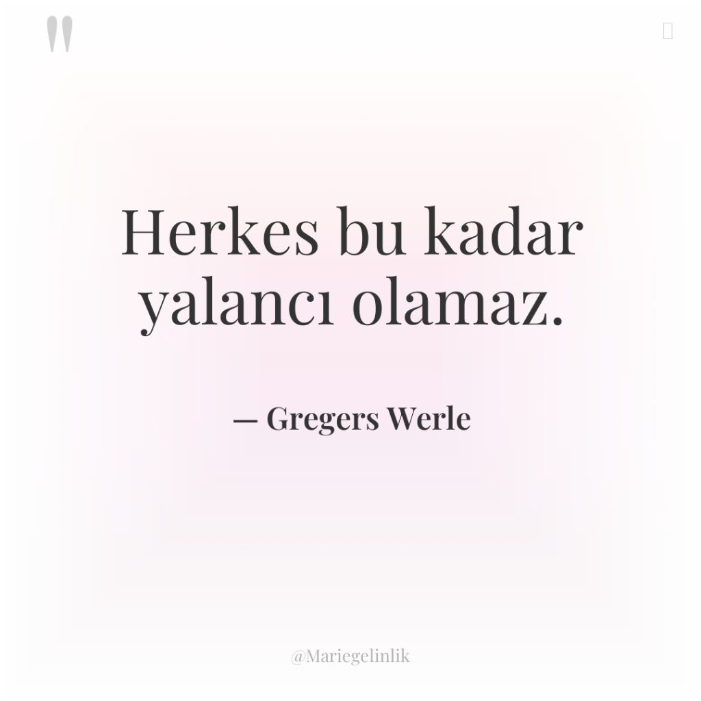 Herkes bu kadar yalancı olamaz.