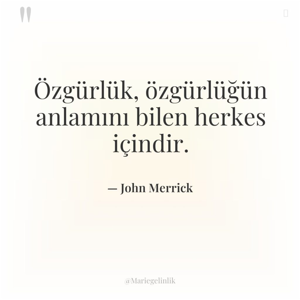 Özgürlük, özgürlüğün anlamını bilen herkes içindir.