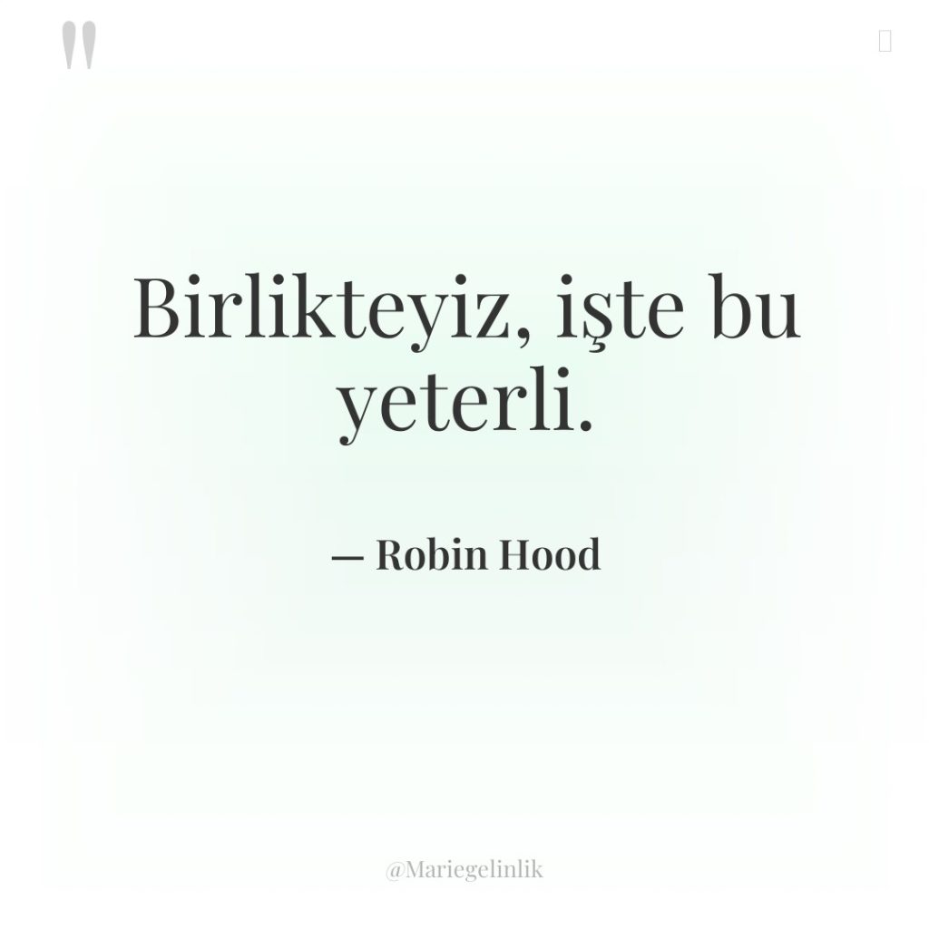 Birlikteyiz, işte bu yeterli.