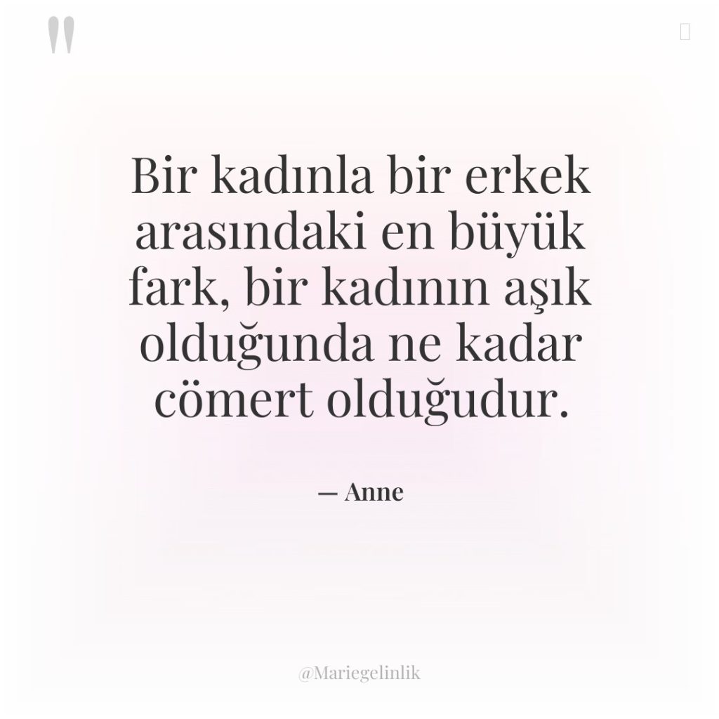 Bir kadınla bir erkek arasındaki en büyük fark, bir kadının…