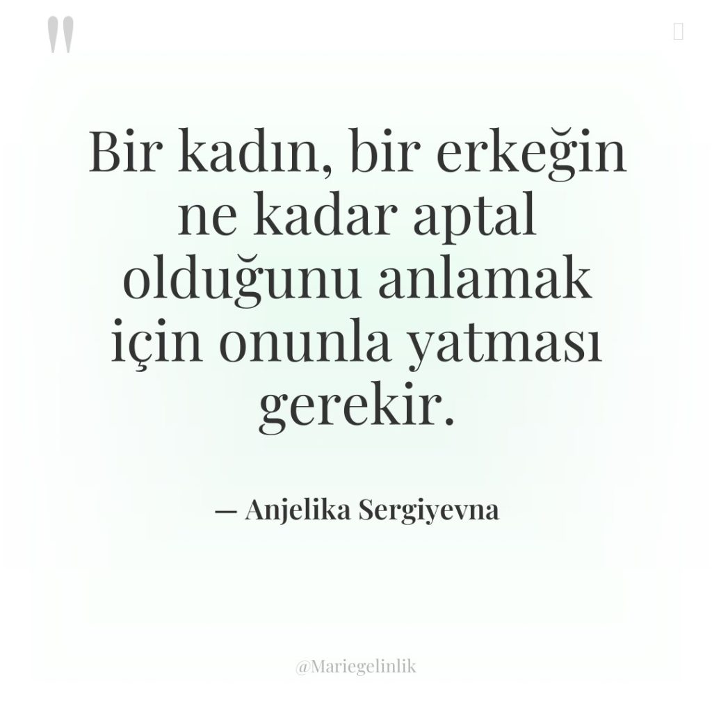 Bir kadın, bir erkeğin ne kadar aptal olduğunu anlamak için…