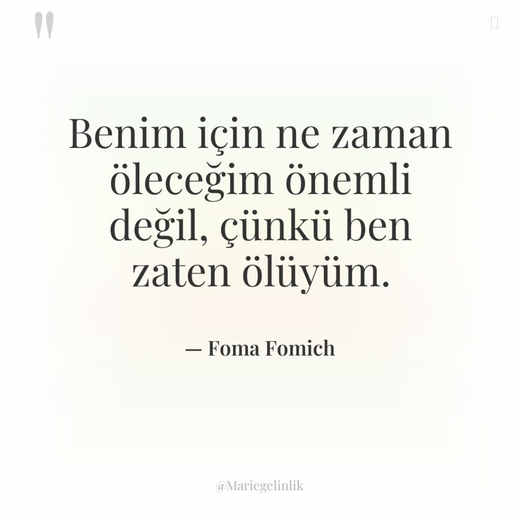 Benim için ne zaman öleceğim önemli değil, çünkü ben zaten…