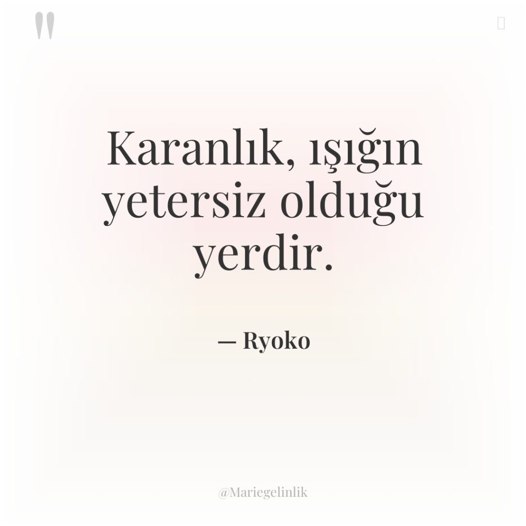 Karanlık, ışığın yetersiz olduğu yerdir.