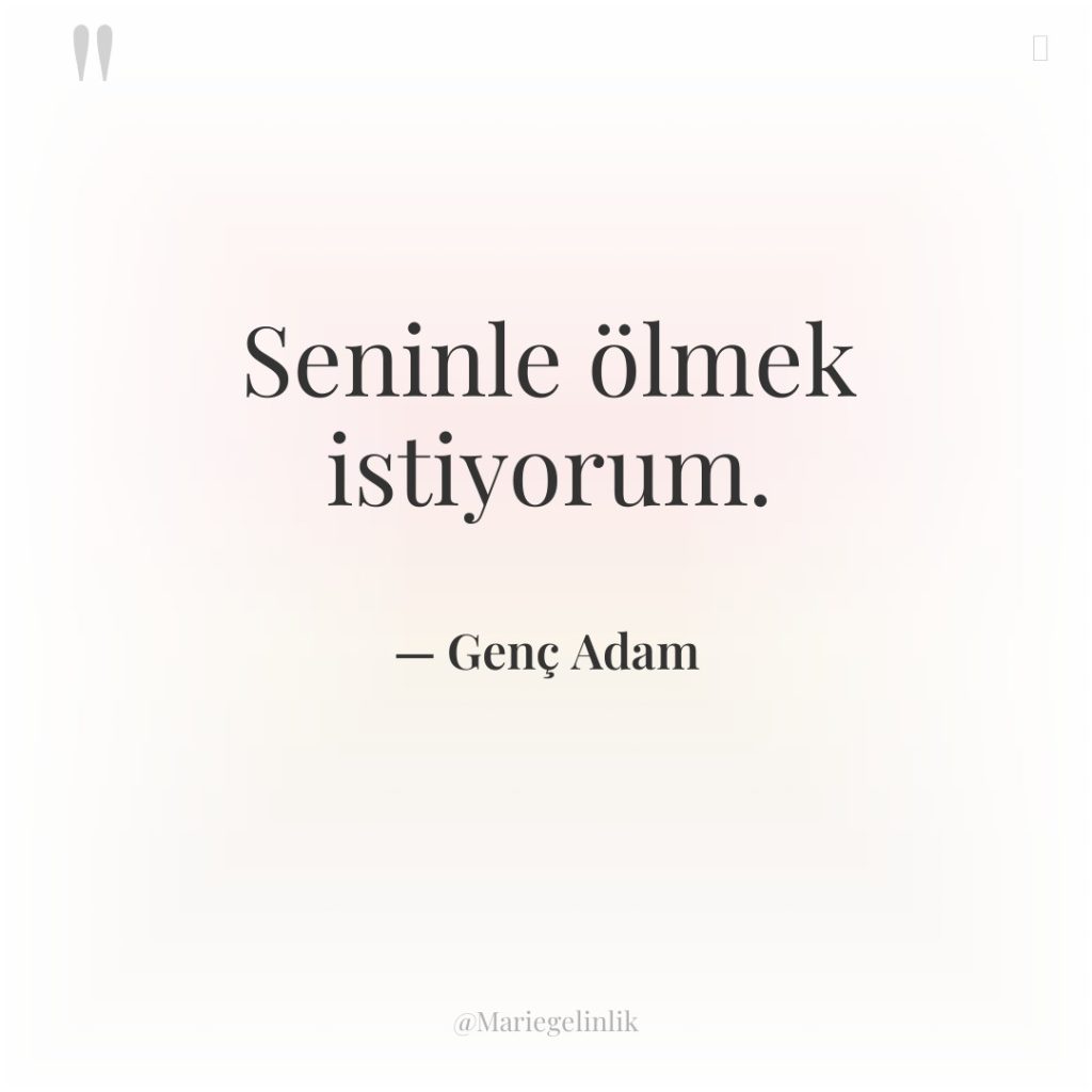 Seninle ölmek istiyorum.