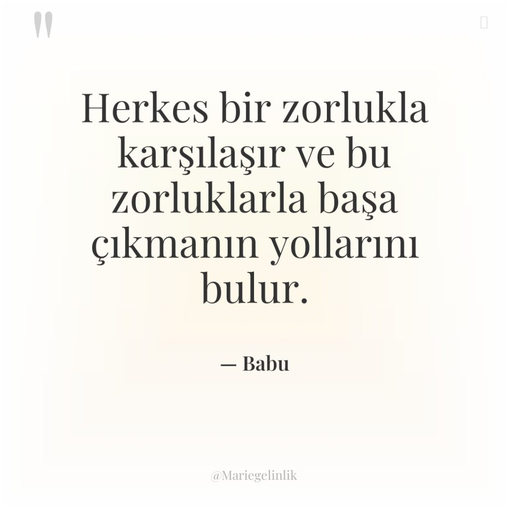 Herkes bir zorlukla karşılaşır ve bu zorluklarla başa çıkmanın yollarını…