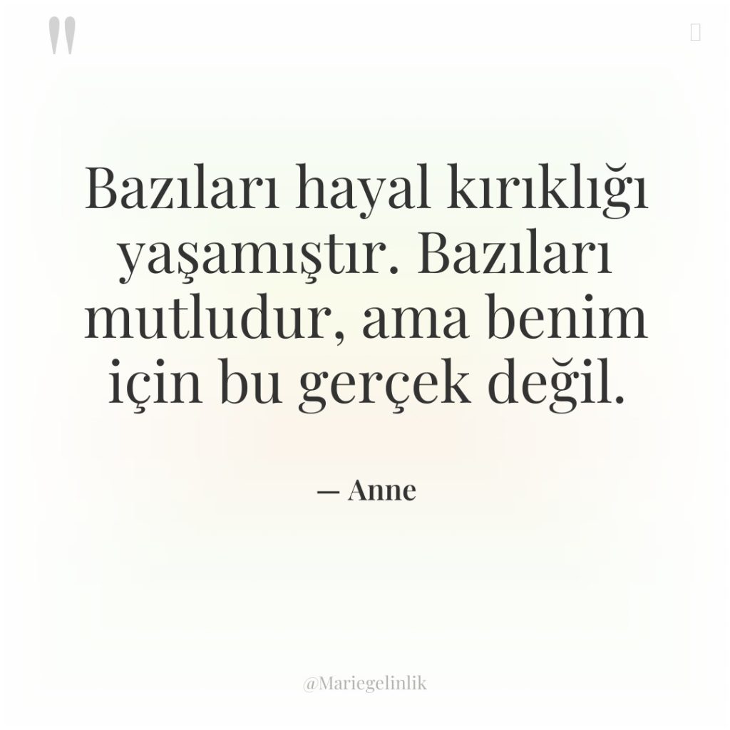 Bazıları hayal kırıklığı yaşamıştır. Bazıları mutludur, ama benim için bu…