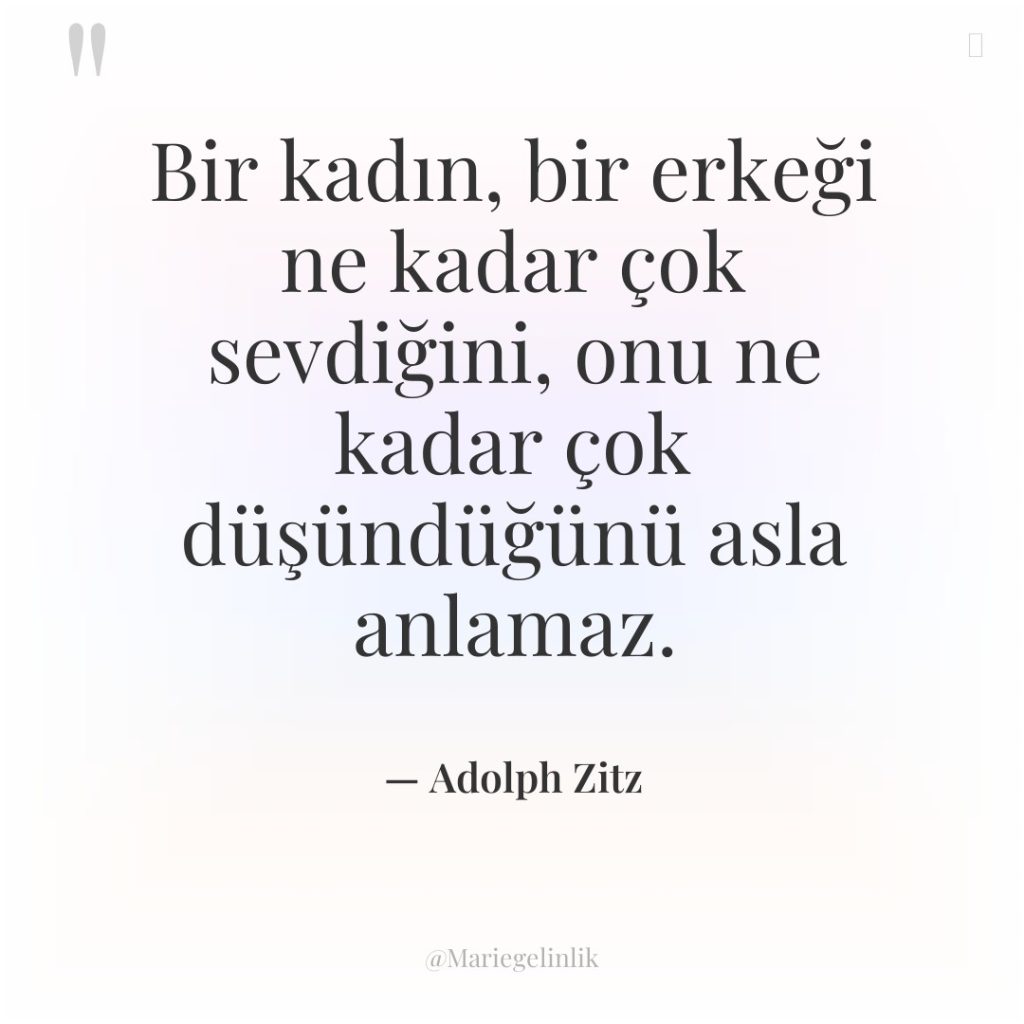 Bir kadın, bir erkeği ne kadar çok sevdiğini, onu ne…