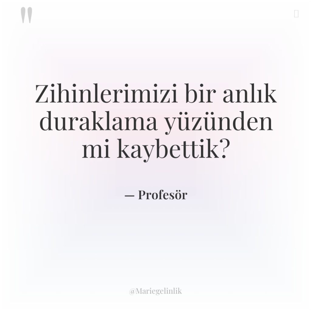 Zihinlerimizi bir anlık duraklama yüzünden mi kaybettik?