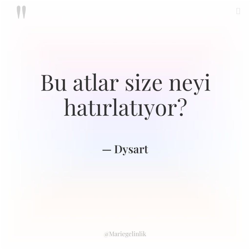 Bu atlar size neyi hatırlatıyor?
