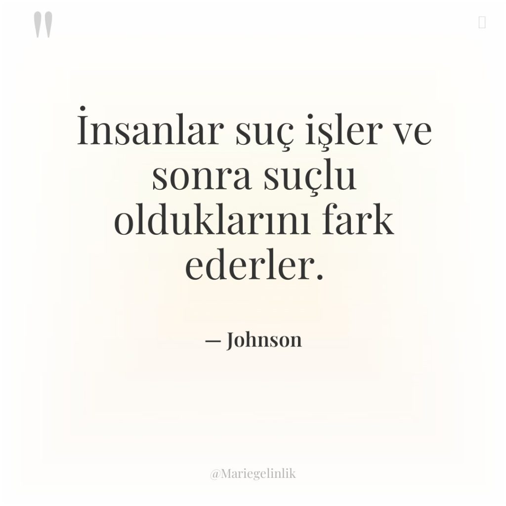 İnsanlar suç işler ve sonra suçlu olduklarını fark ederler.