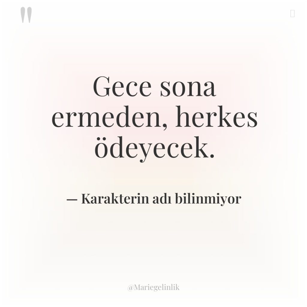 Gece sona ermeden, herkes ödeyecek.