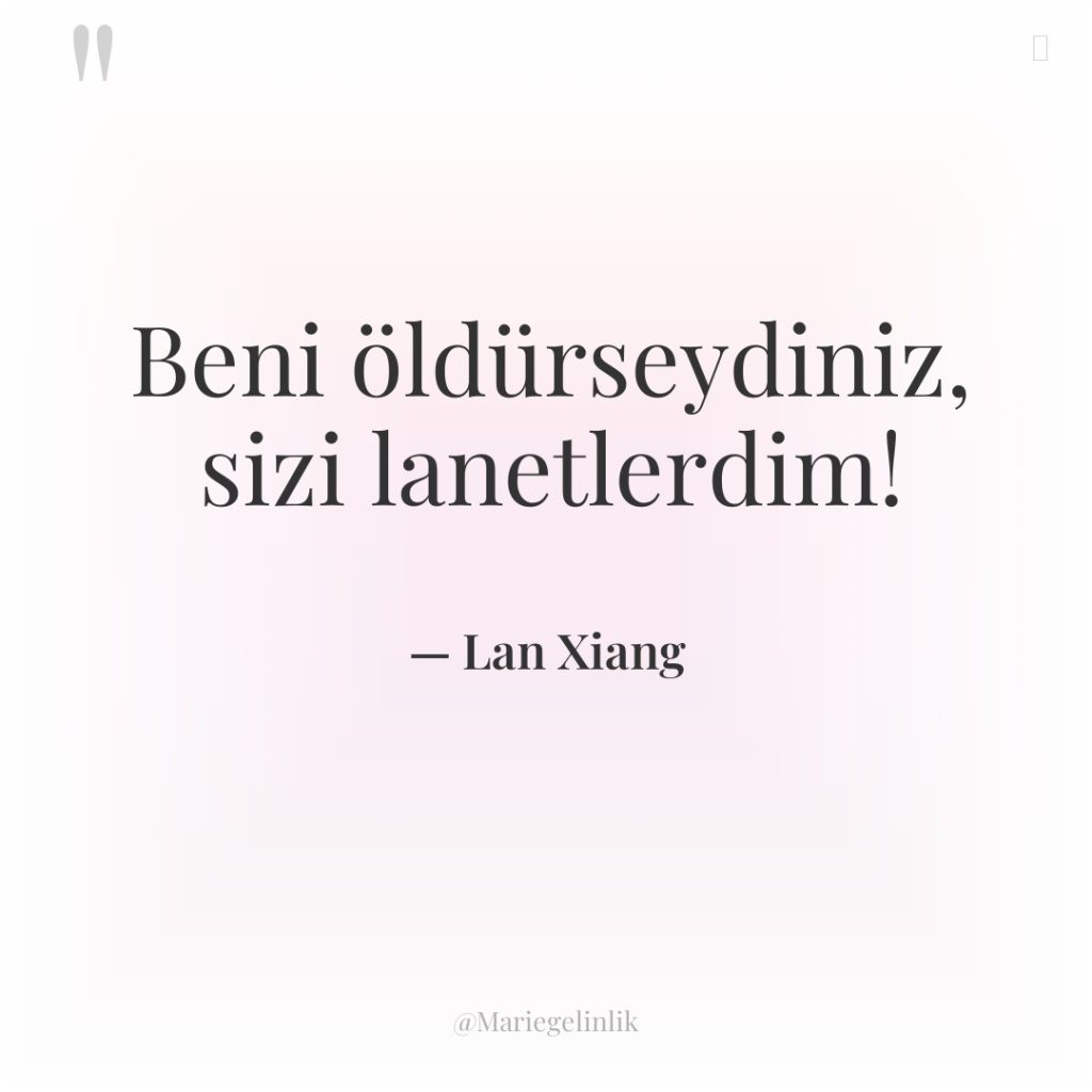 Beni öldürseydiniz, sizi lanetlerdim!