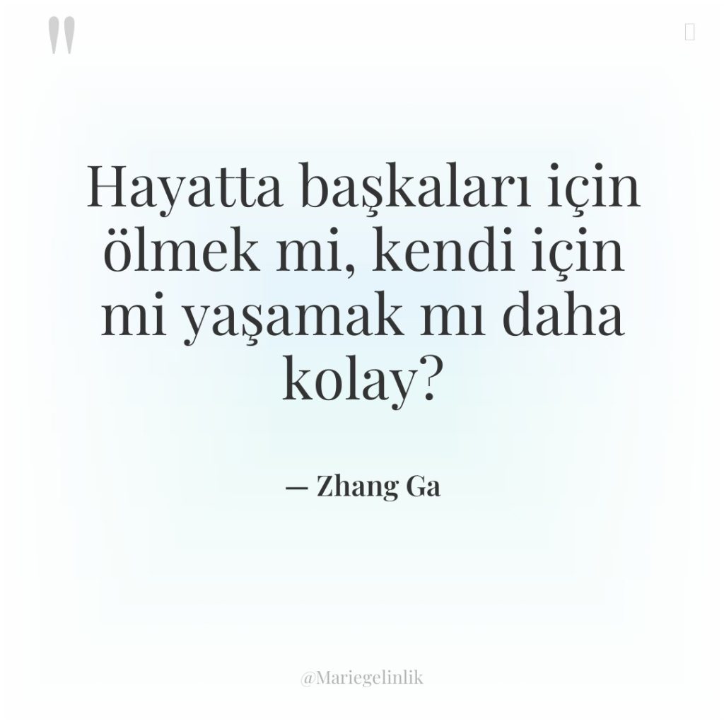 Hayatta başkaları için ölmek mi, kendi için mi yaşamak mı…