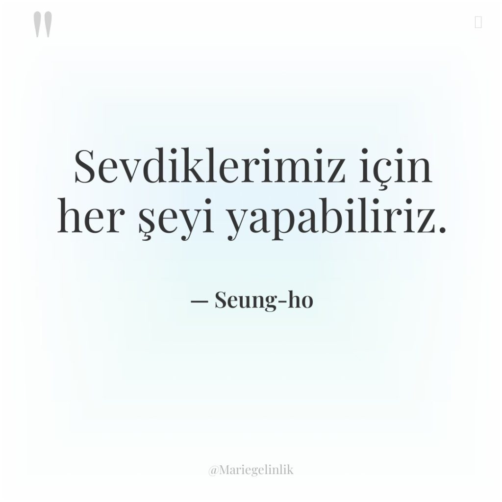 Sevdiklerimiz için her şeyi yapabiliriz.