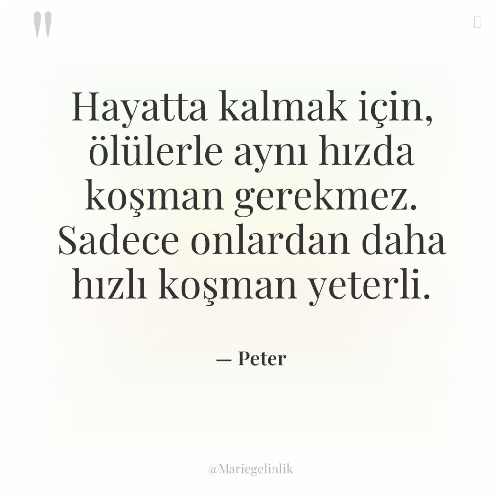 Hayatta kalmak için, ölülerle aynı hızda koşman gerekmez. Sadece onlardan…