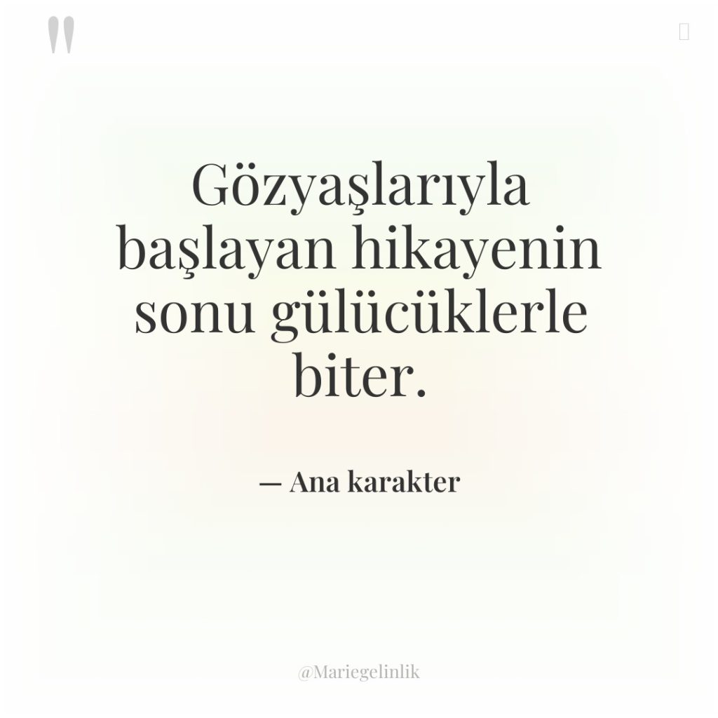 Gözyaşlarıyla başlayan hikayenin sonu gülücüklerle biter.