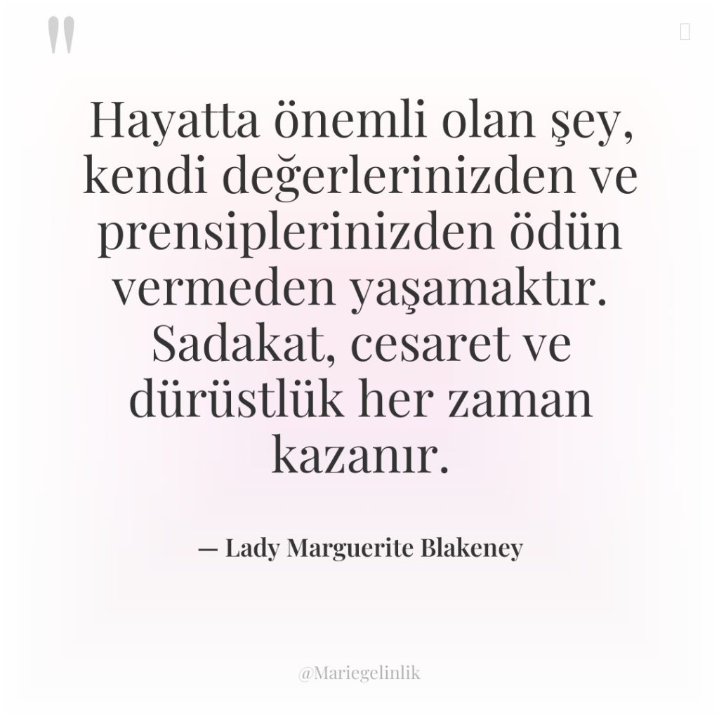 Hayatta önemli olan şey, kendi değerlerinizden ve prensiplerinizden ödün vermeden…