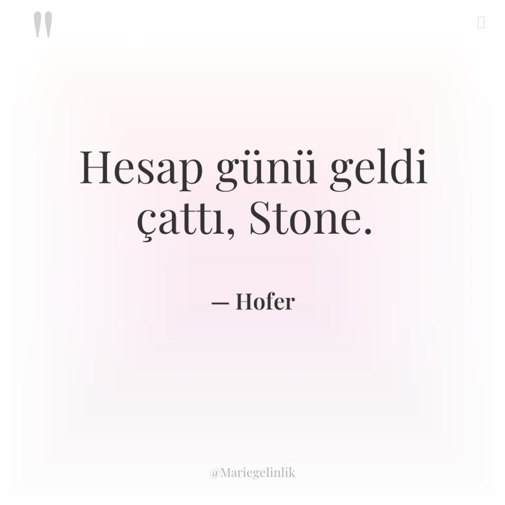 Hesap günü geldi çattı, Stone.