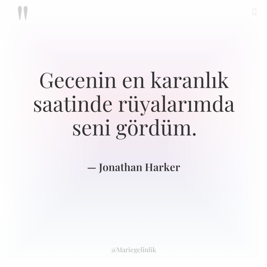 Gecenin en karanlık saatinde rüyalarımda seni gördüm.