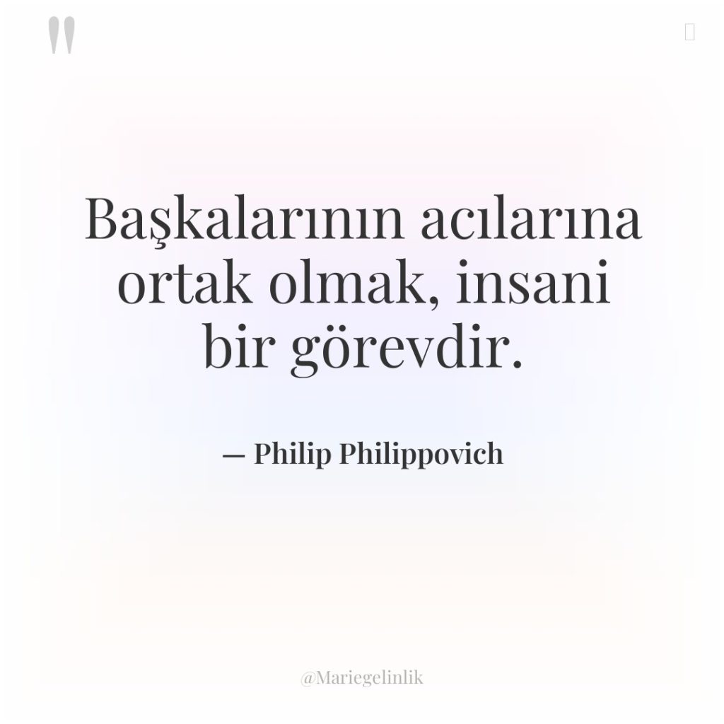 Başkalarının acılarına ortak olmak, insani bir görevdir.