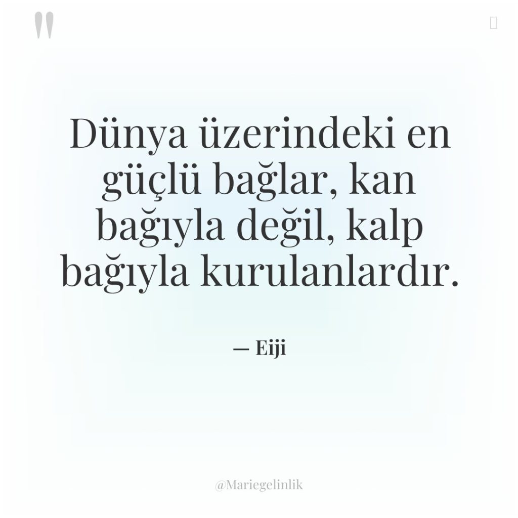 Dünya üzerindeki en güçlü bağlar, kan bağıyla değil, kalp bağıyla…