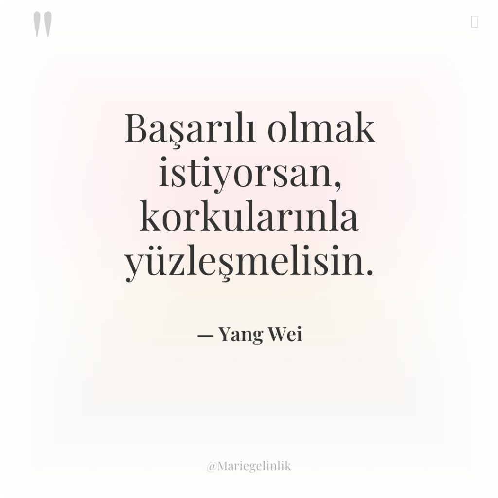 Başarılı olmak istiyorsan, korkularınla yüzleşmelisin.
