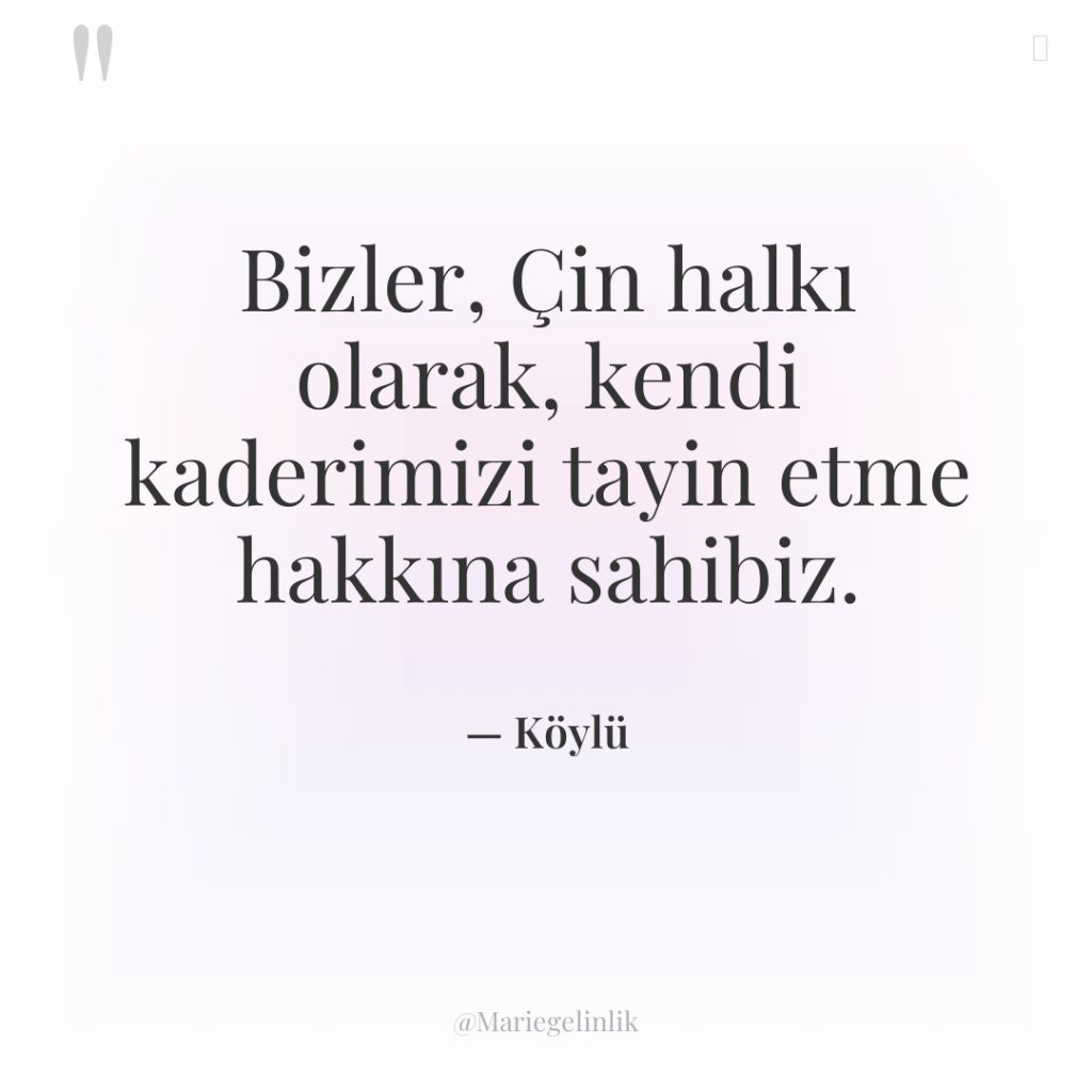 Bizler, Çin halkı olarak, kendi kaderimizi tayin etme hakkına sahibiz.