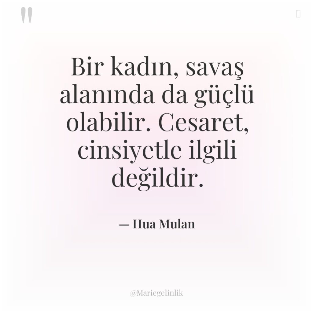 Bir kadın, savaş alanında da güçlü olabilir. Cesaret, cinsiyetle ilgili…