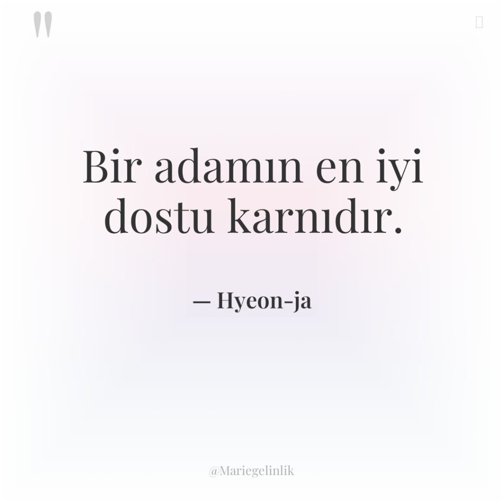 Bir adamın en iyi dostu karnıdır.