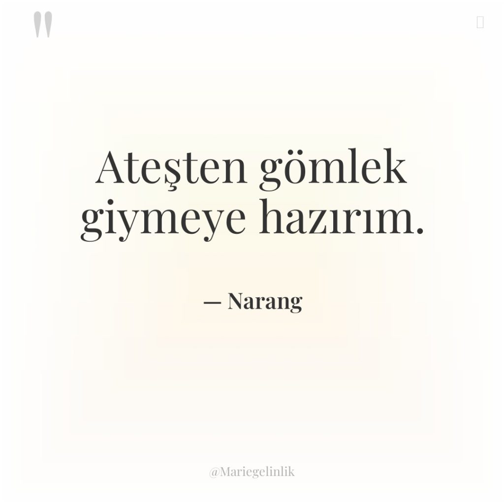 Ateşten gömlek giymeye hazırım.