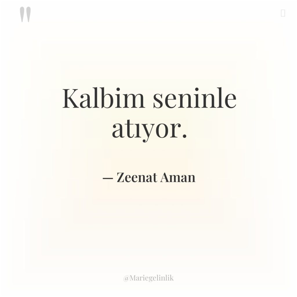 Kalbim seninle atıyor.