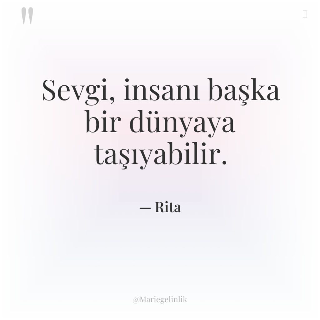 Sevgi, insanı başka bir dünyaya taşıyabilir.