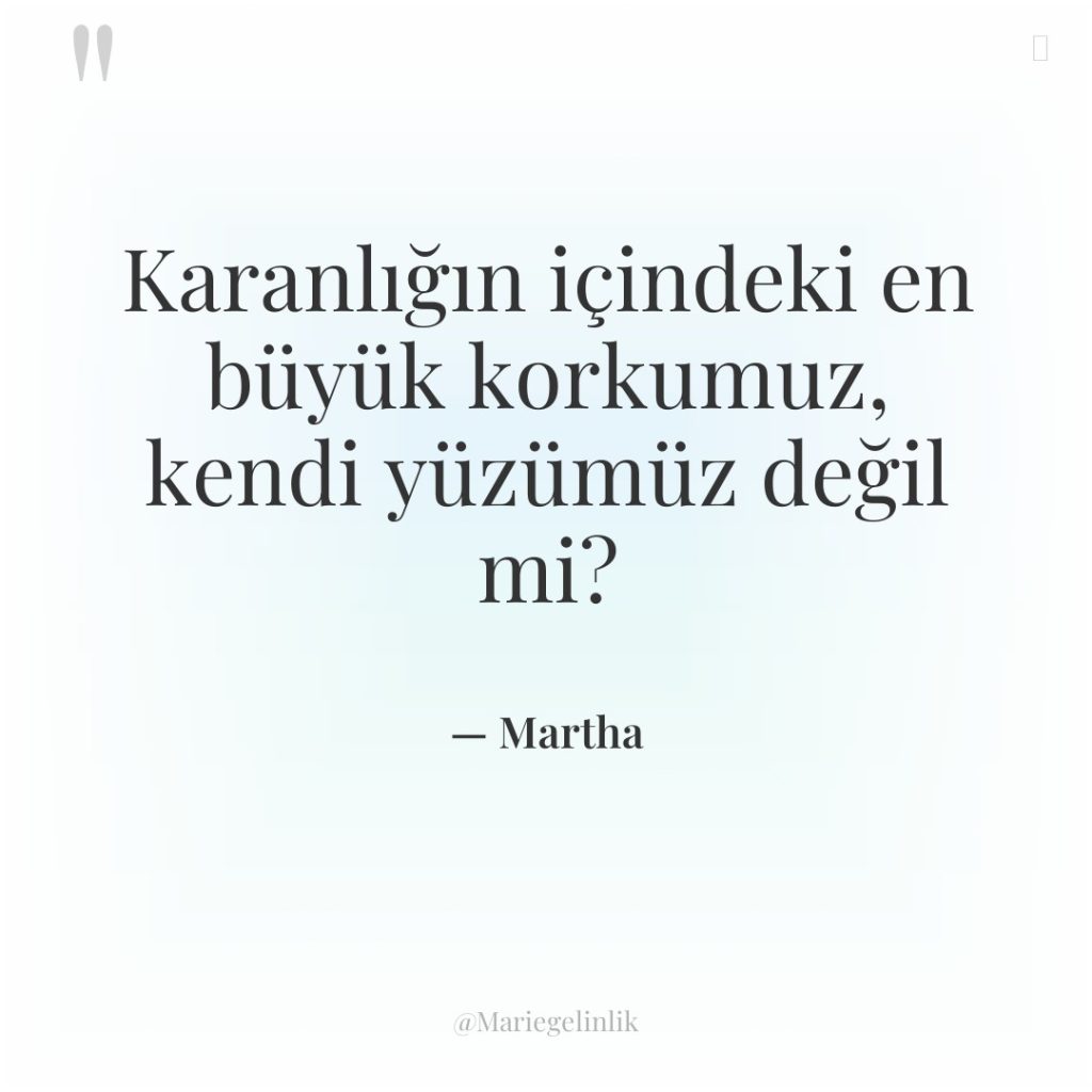 Karanlığın içindeki en büyük korkumuz, kendi yüzümüz değil mi?