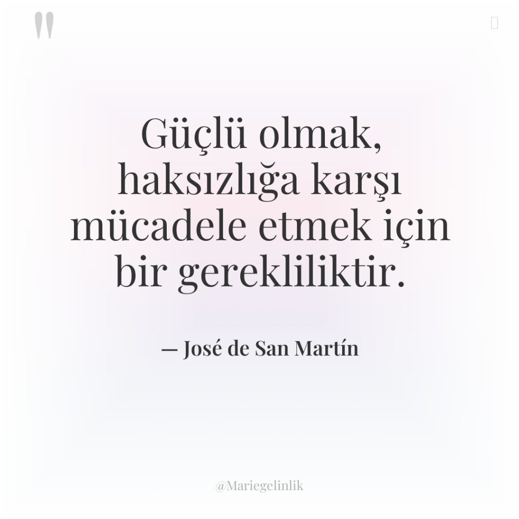 Güçlü olmak, haksızlığa karşı mücadele etmek için bir gerekliliktir.