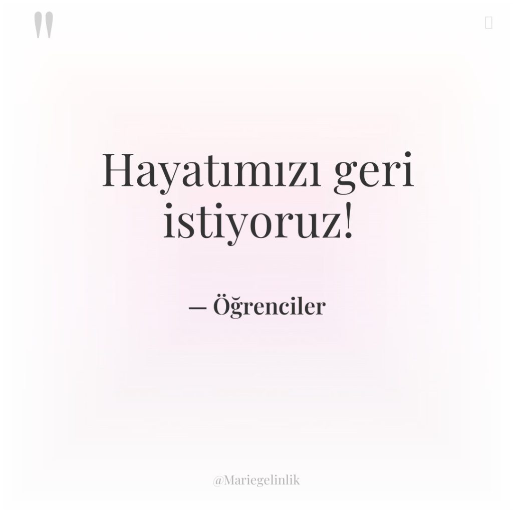 Hayatımızı geri istiyoruz!