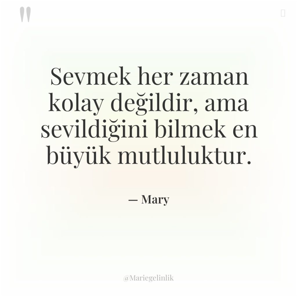 Sevmek her zaman kolay değildir, ama sevildiğini bilmek en büyük…