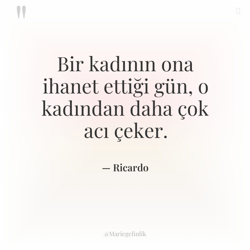 Bir kadının ona ihanet ettiği gün, o kadından daha çok…